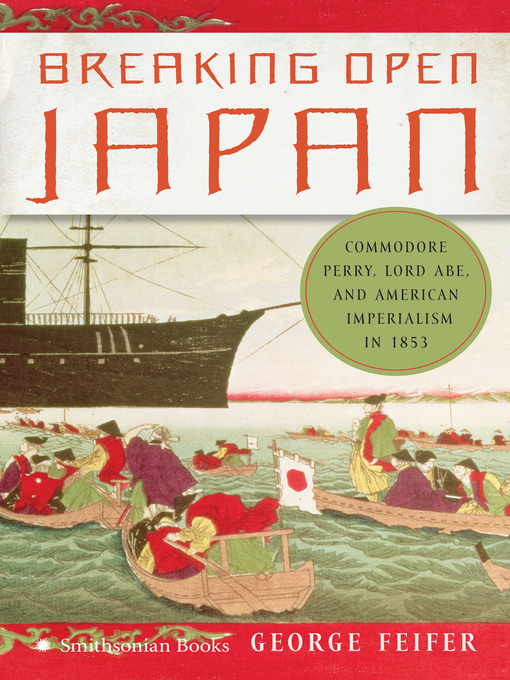 Title details for Breaking Open Japan by George Feifer - Available